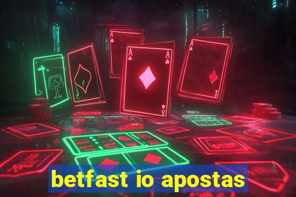 betfast io apostas